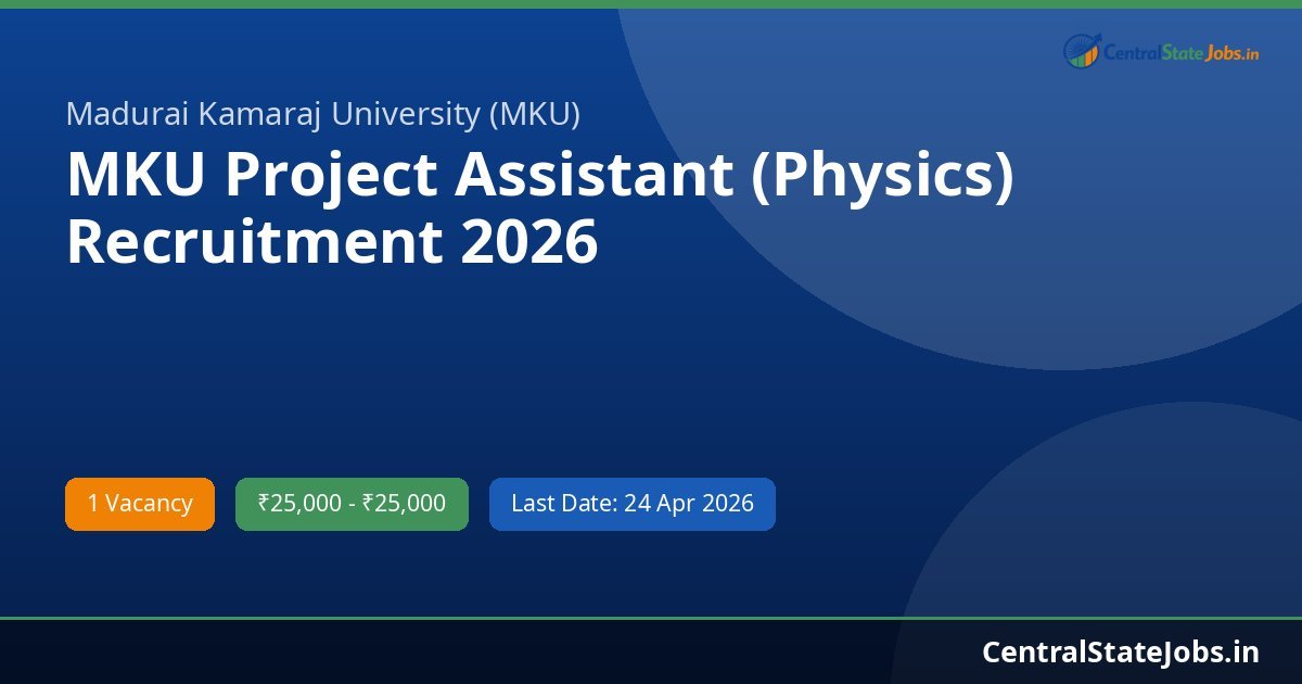 MKU Project Assistant (Physics) Recruitment 2026