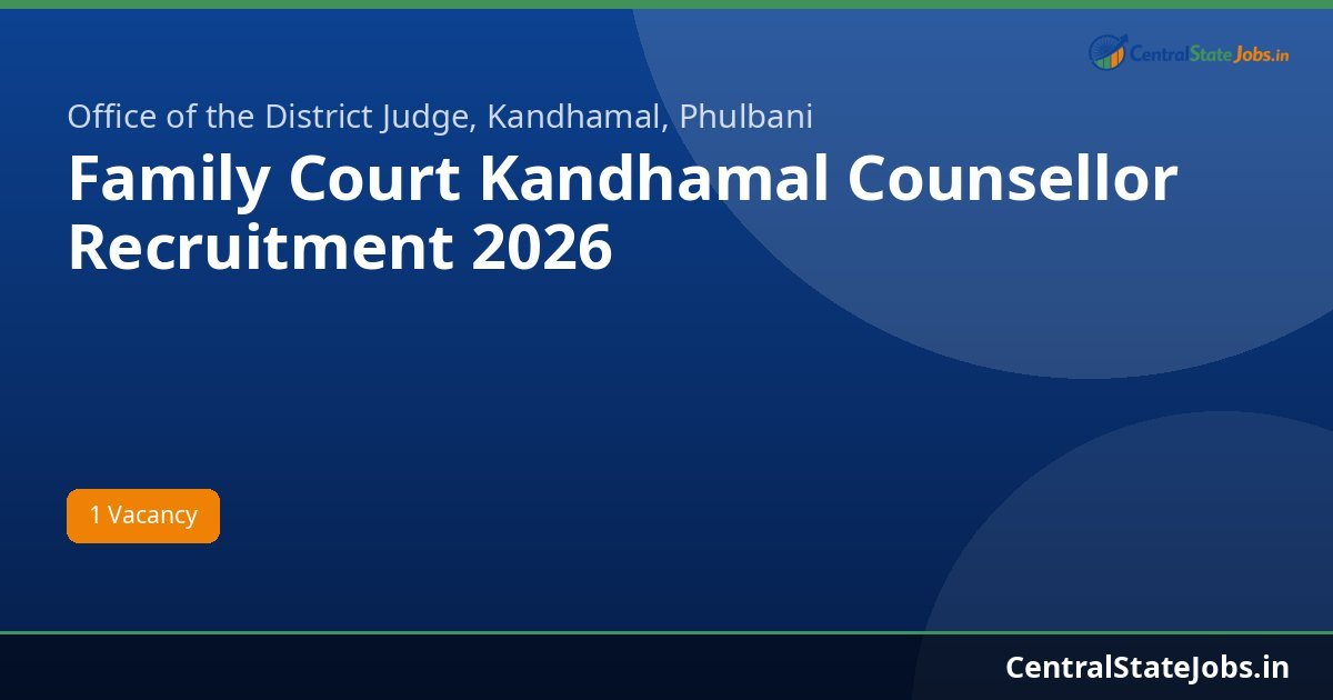 Family Court Kandhamal Counsellor Recruitment 2026