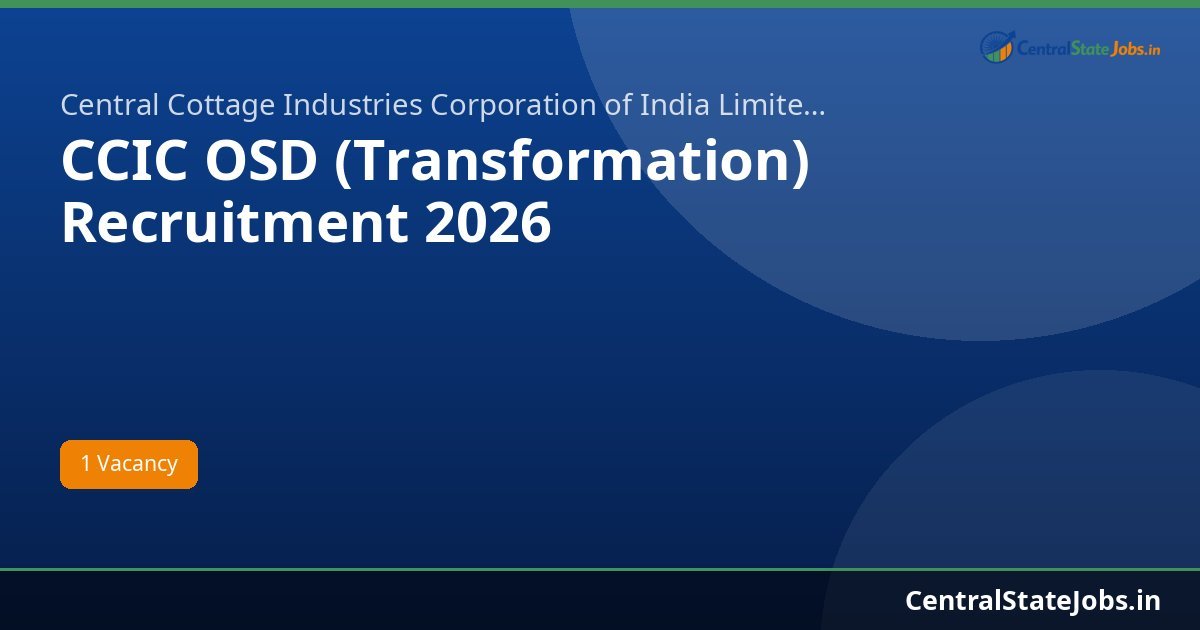 CCIC OSD (Transformation) Recruitment 2026