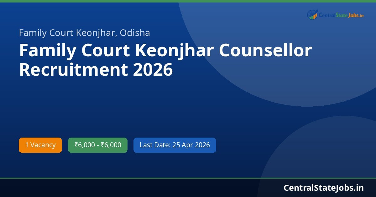 Family Court Keonjhar Counsellor Recruitment 2026
