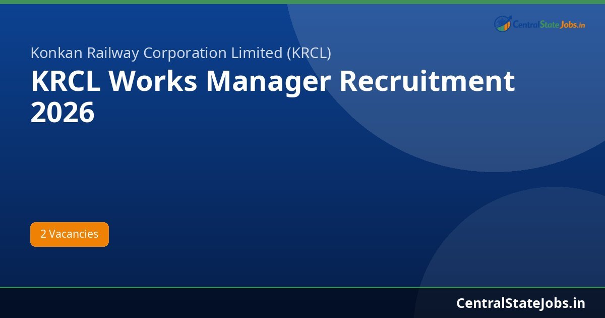 KRCL Works Manager Recruitment 2026