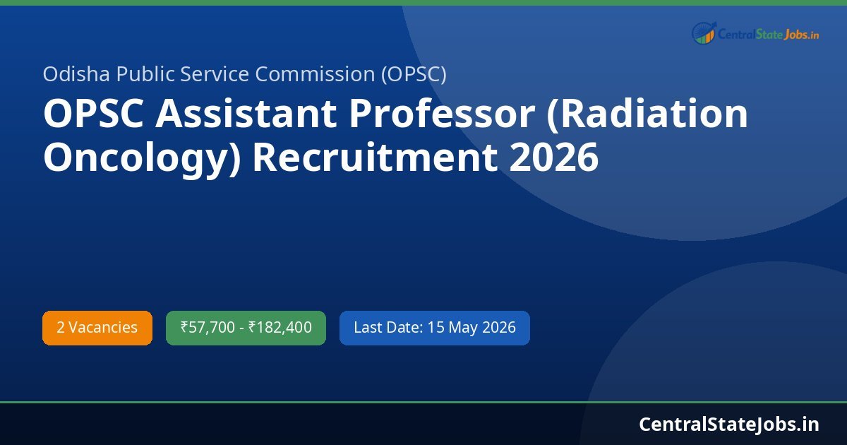 OPSC Assistant Professor (Radiation Oncology) Recruitment 2026