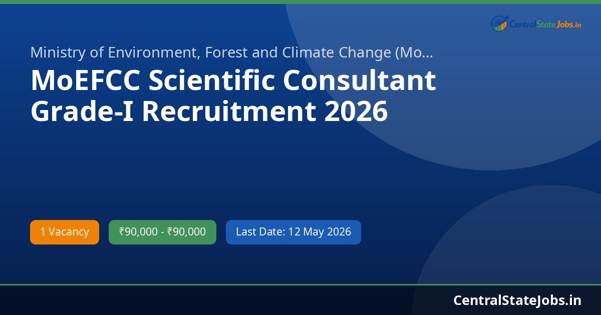 MoEFCC Scientific Consultant Grade-I Recruitment 2026