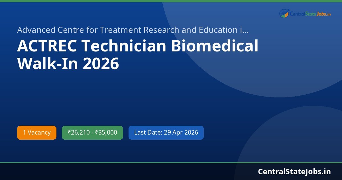 ACTREC Technician Biomedical Walk-In 2026