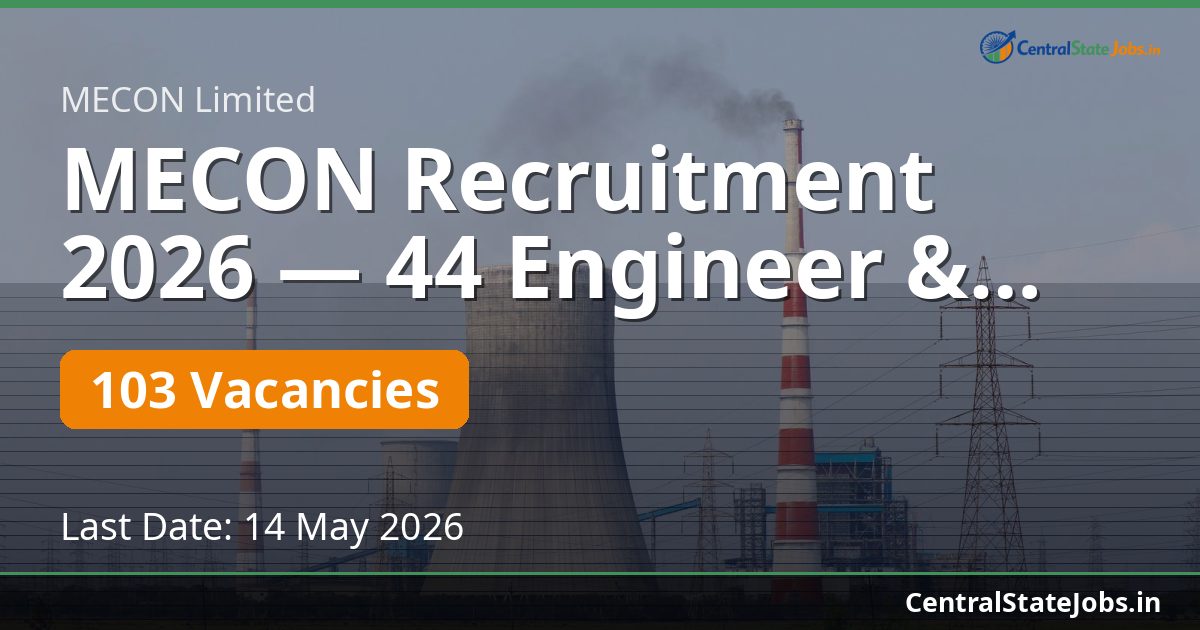 MECON Recruitment 2026 — 44 Engineer & Officer Posts