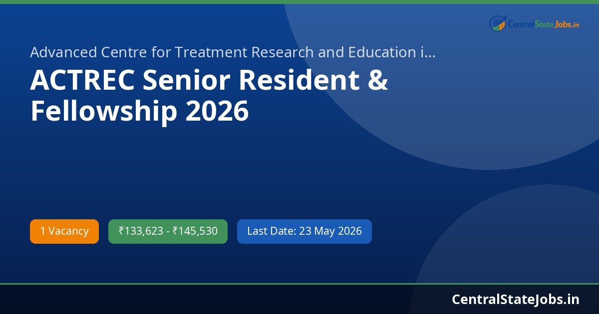 ACTREC Senior Resident & Fellowship 2026