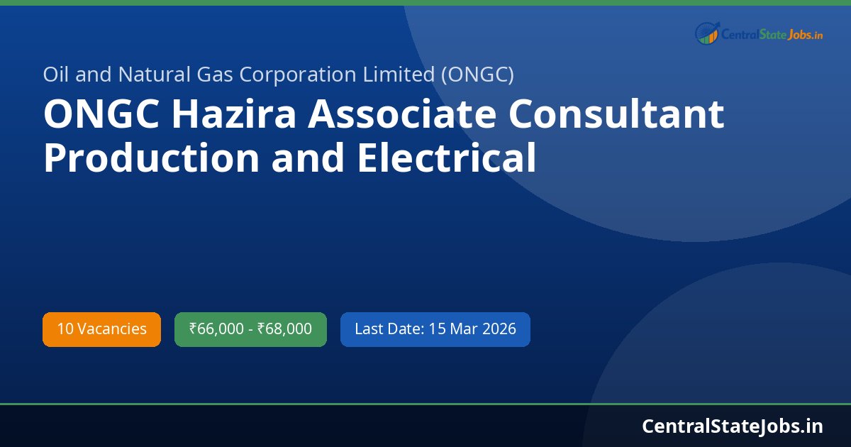 ONGC Hazira Associate Consultant Production and Electrical Recruitment 2026
