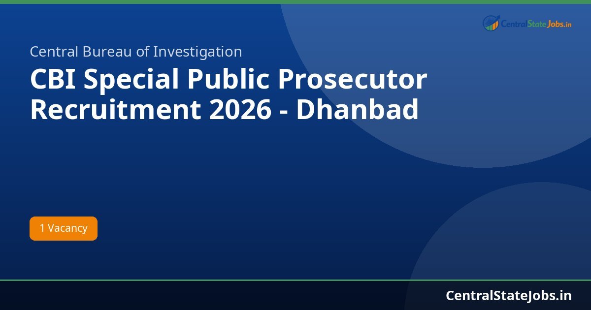 CBI Special Public Prosecutor Recruitment 2026 - Dhanbad