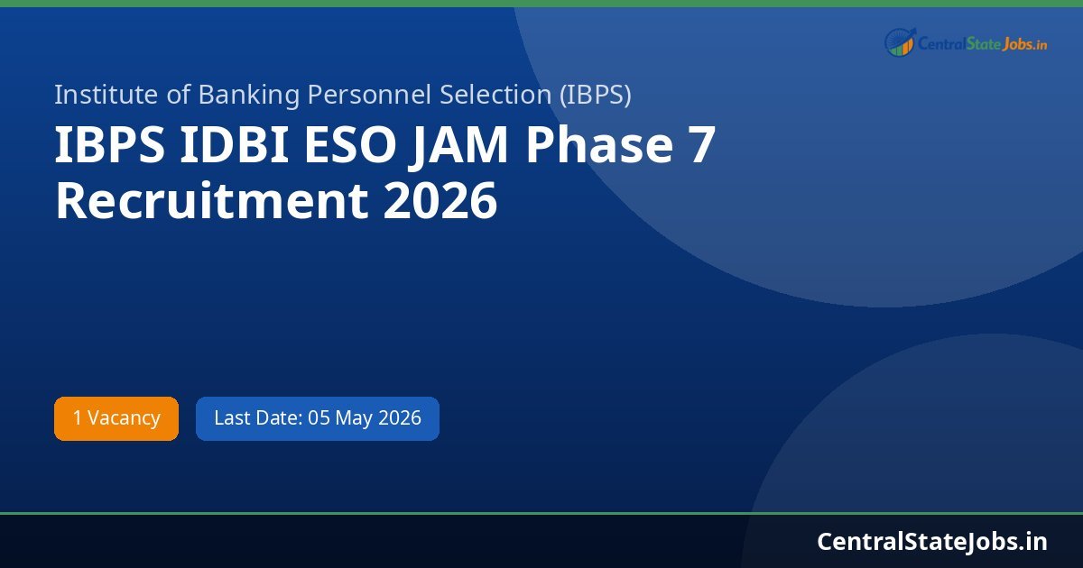 IBPS IDBI ESO JAM Phase 7 Recruitment 2026