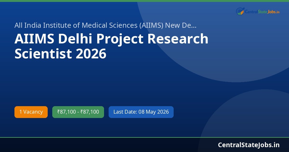 AIIMS Delhi Project Research Scientist 2026