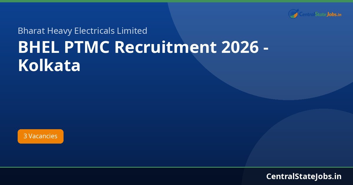 BHEL PTMC Recruitment 2026 - Kolkata