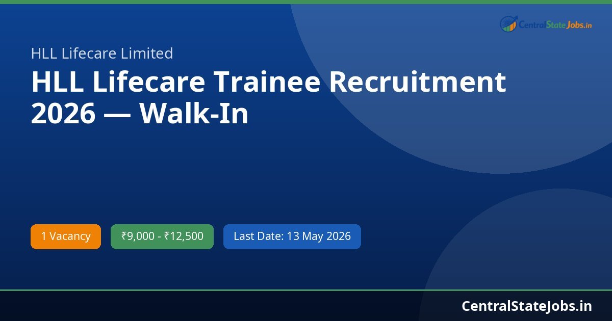 HLL Lifecare Trainee Recruitment 2026 — Walk-In