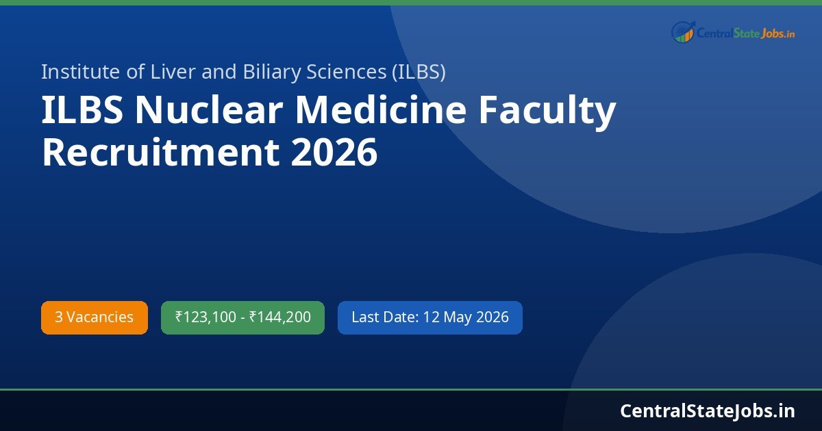 ILBS Nuclear Medicine Faculty Recruitment 2026