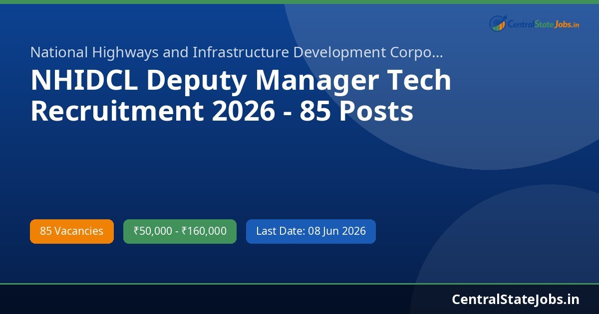 NHIDCL Deputy Manager Tech Recruitment 2026 - 85 Posts