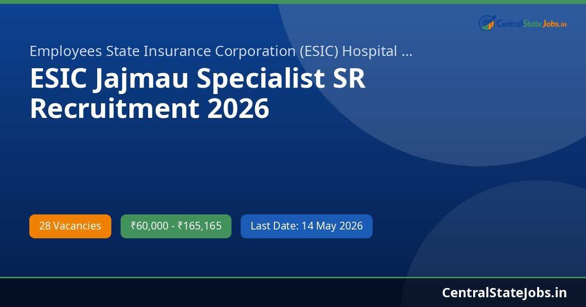ESIC Jajmau Specialist SR Recruitment 2026