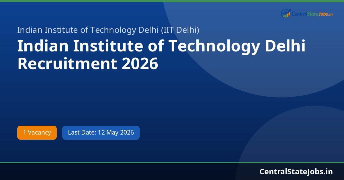 Indian Institute of Technology Delhi Recruitment 2026