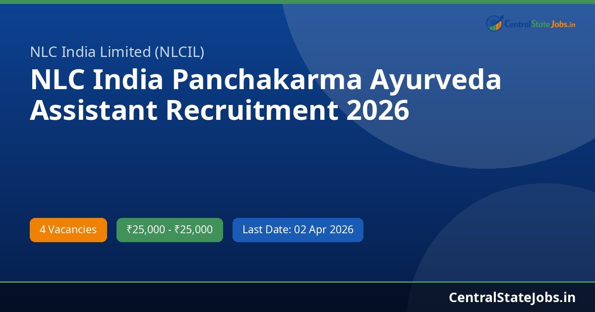 NLC India Panchakarma Ayurveda Assistant Recruitment 2026