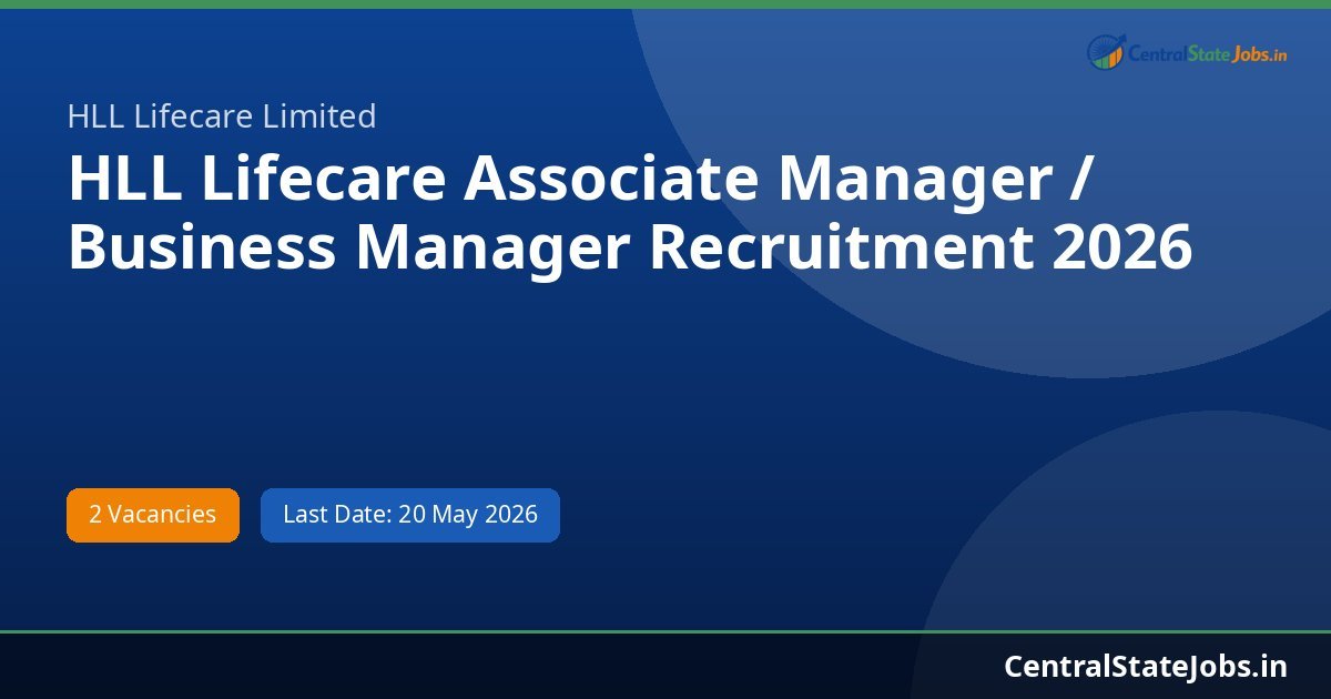 HLL Lifecare Associate Manager / Business Manager Recruitment 2026