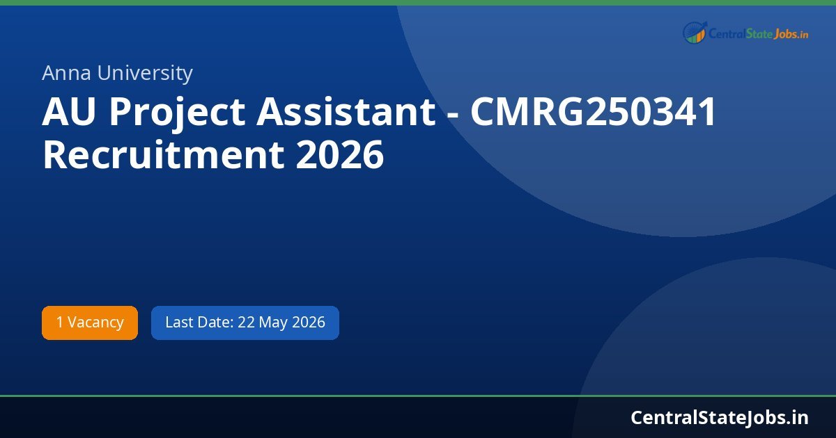 AU Project Assistant - CMRG250341 Recruitment 2026