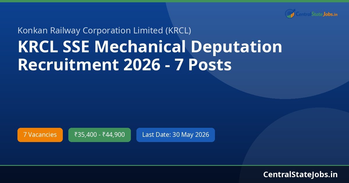 KRCL SSE Mechanical Deputation Recruitment 2026 - 7 Posts