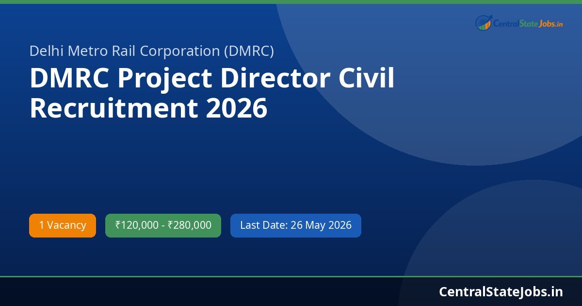 DMRC Project Director Civil Recruitment 2026