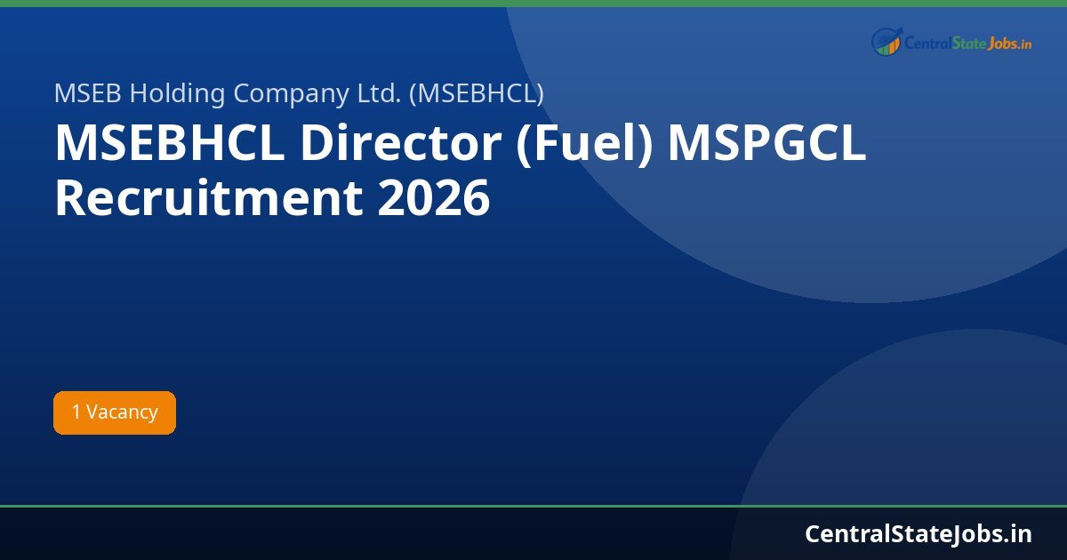 MSEBHCL Director (Fuel) MSPGCL Recruitment 2026