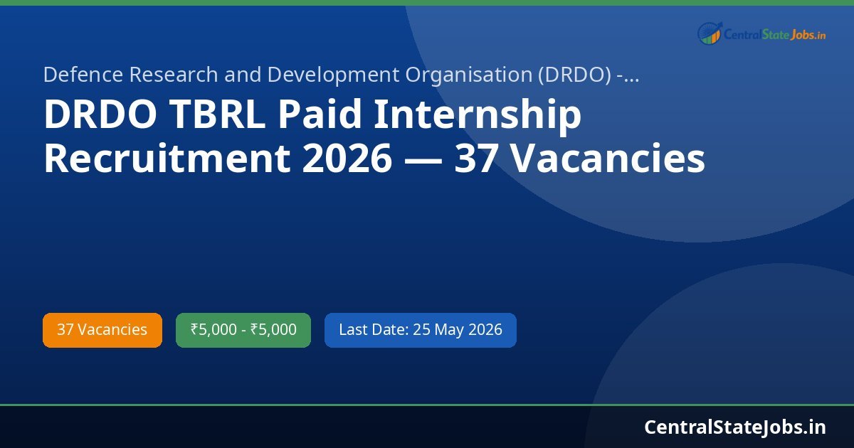 DRDO TBRL Paid Internship Recruitment 2026 — 37 Vacancies