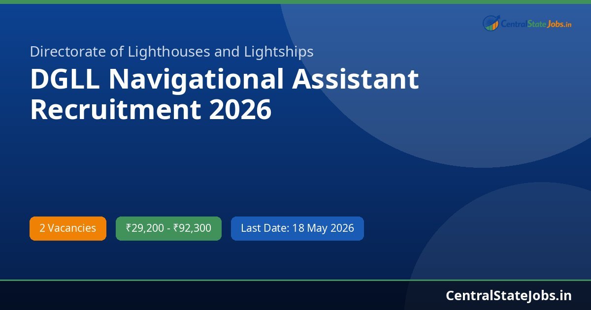 DGLL Navigational Assistant Recruitment 2026