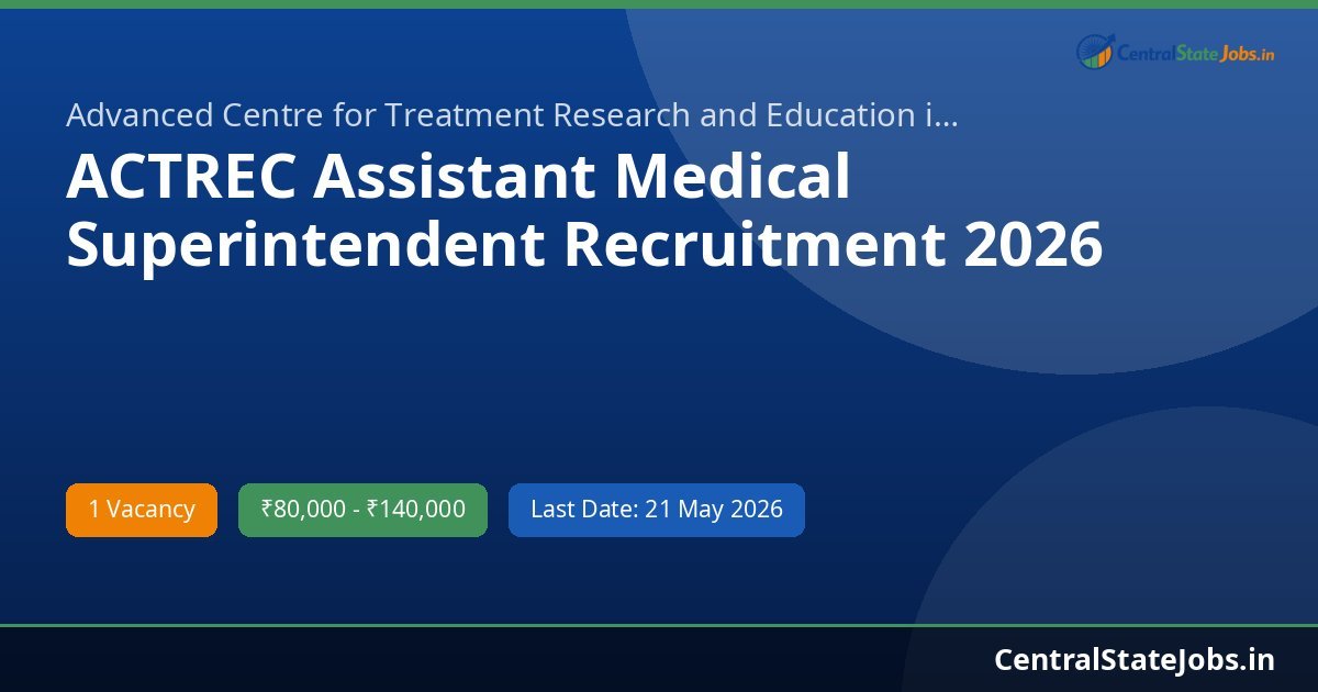 ACTREC Assistant Medical Superintendent Recruitment 2026