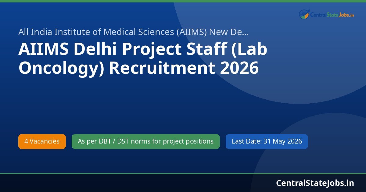 AIIMS Delhi Project Staff (Lab Oncology) Recruitment 2026