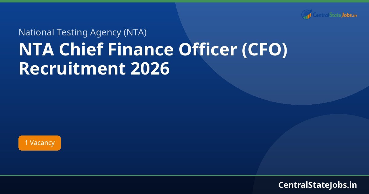 NTA Chief Finance Officer (CFO) Recruitment 2026