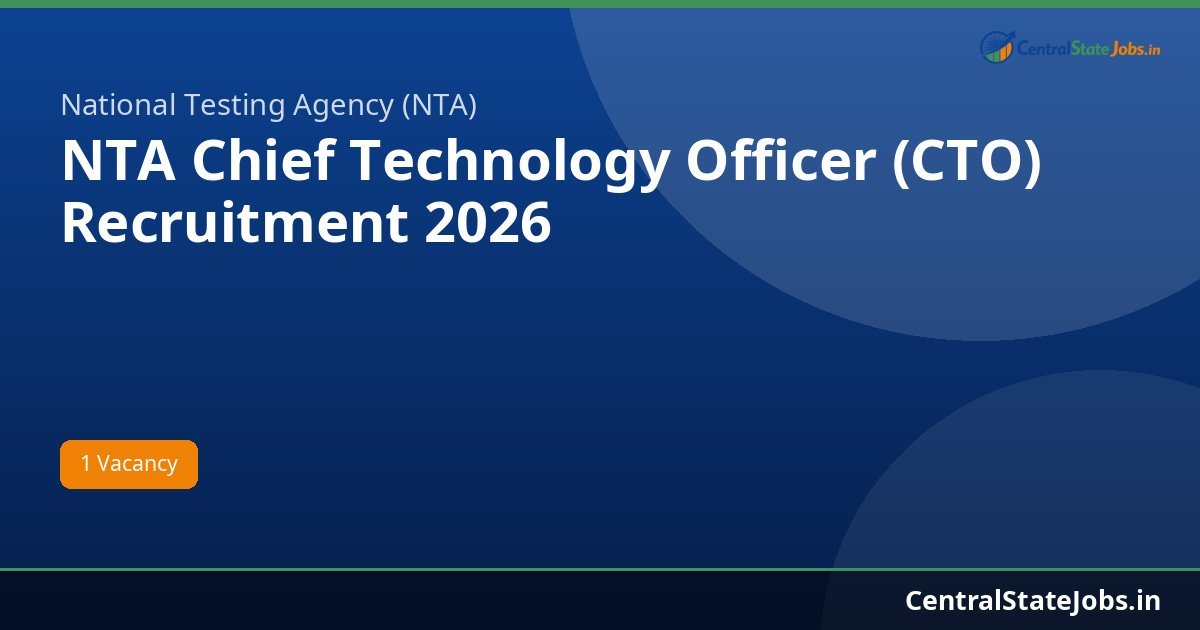 NTA Chief Technology Officer (CTO) Recruitment 2026