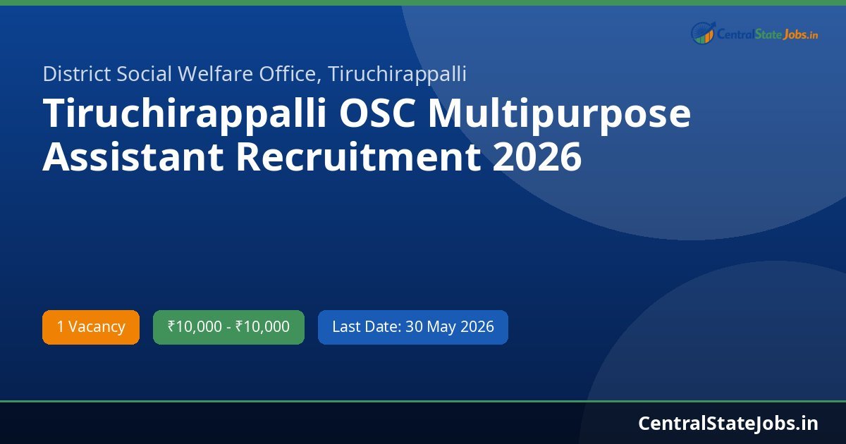 Tiruchirappalli OSC Multipurpose Assistant Recruitment 2026