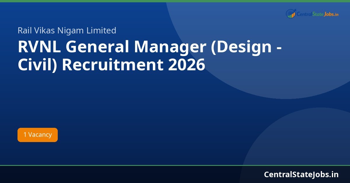 RVNL General Manager (Design - Civil) Recruitment 2026