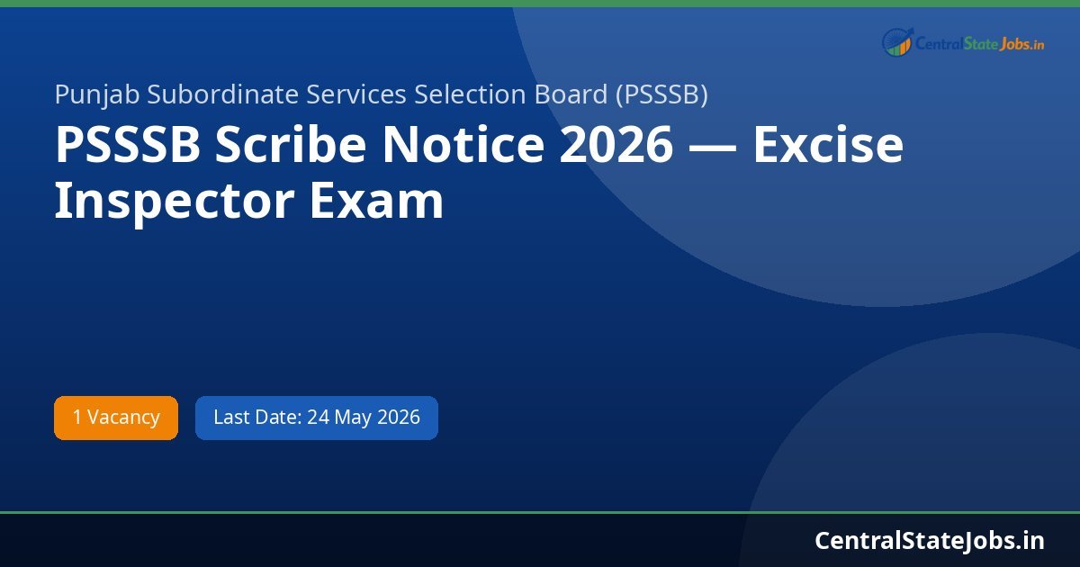 PSSSB Scribe Notice 2026 — Excise Inspector Exam