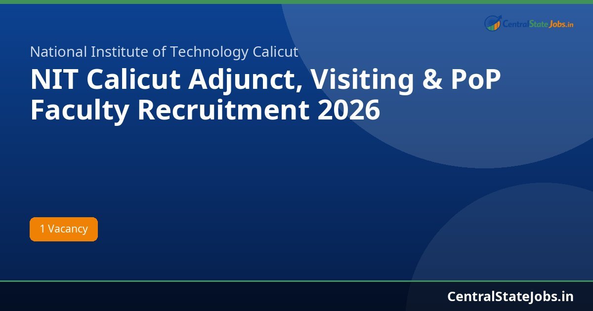 NIT Calicut Adjunct, Visiting & PoP Faculty Recruitment 2026