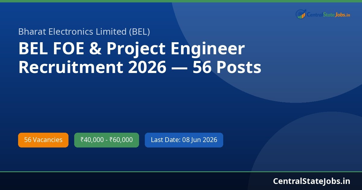 BEL FOE & Project Engineer Recruitment 2026 — 56 Posts