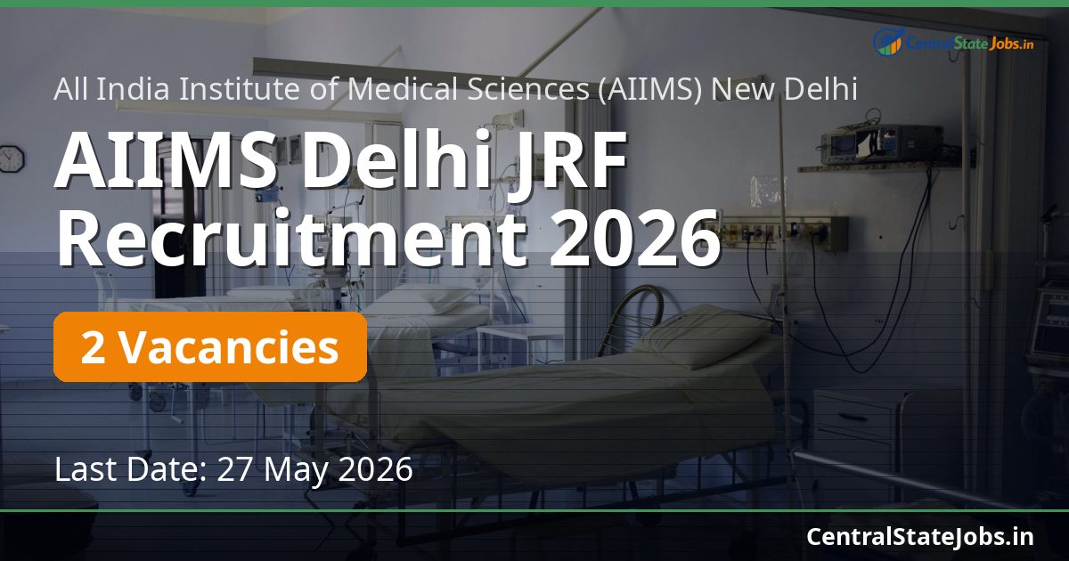 AIIMS Delhi JRF Recruitment 2026