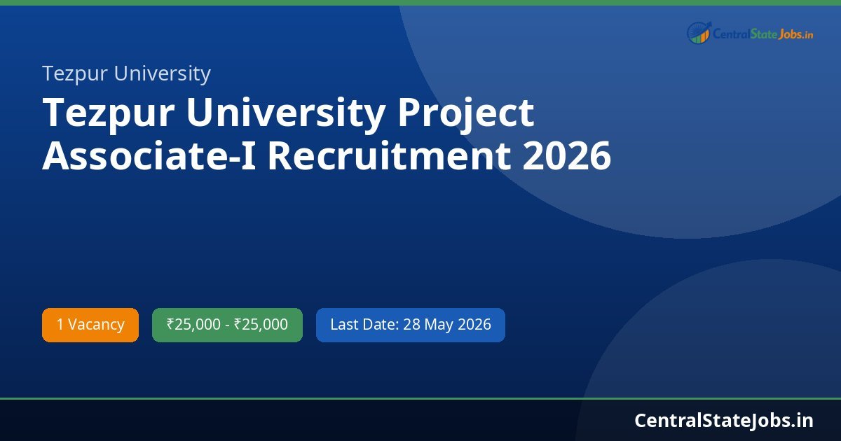 Tezpur University Project Associate-I Recruitment 2026