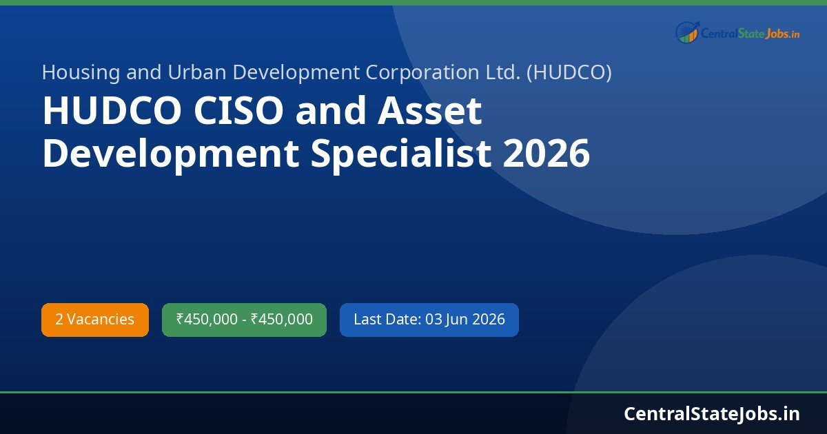 HUDCO CISO and Asset Development Specialist 2026