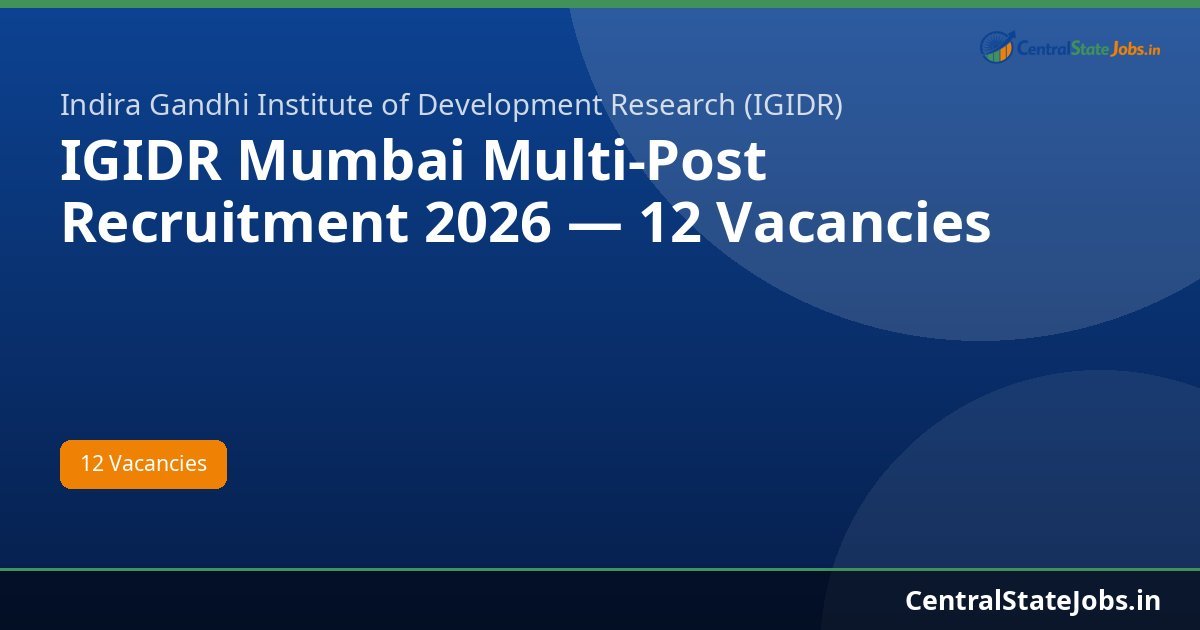 IGIDR Mumbai Multi-Post Recruitment 2026 — 12 Vacancies