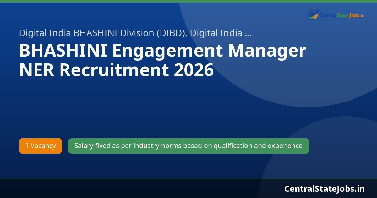 BHASHINI Engagement Manager NER Recruitment 2026