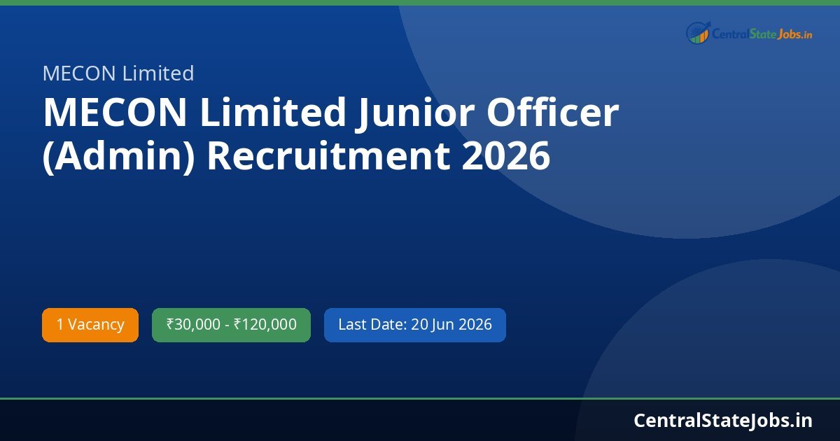 MECON Limited Junior Officer (Admin) Recruitment 2026