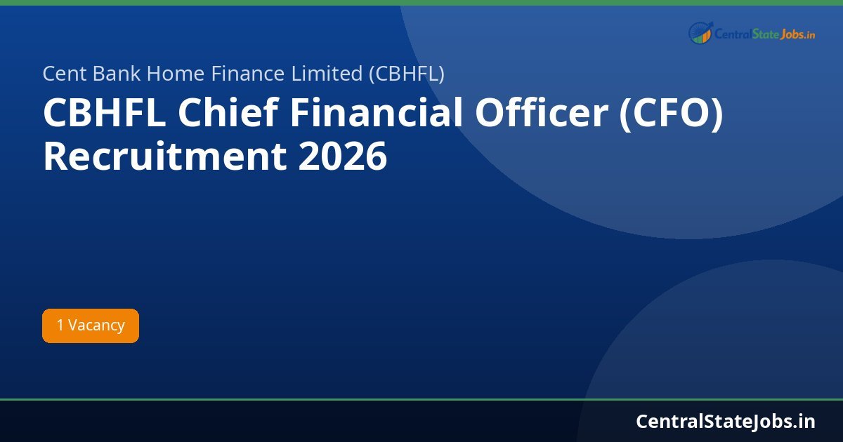 CBHFL Chief Financial Officer (CFO) Recruitment 2026