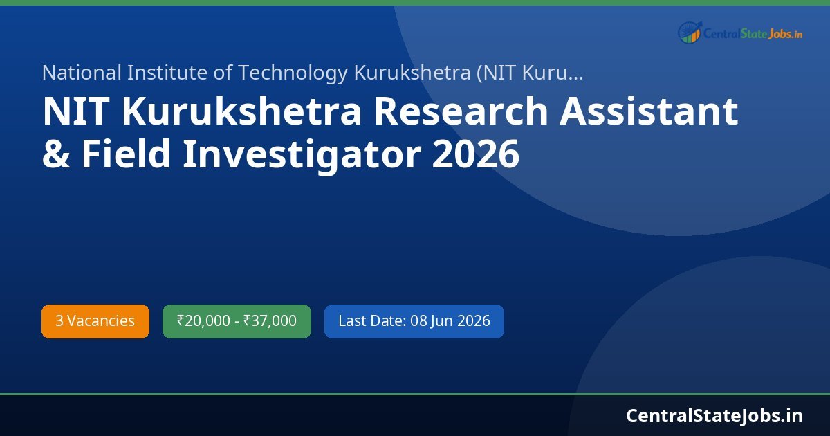 NIT Kurukshetra Research Assistant & Field Investigator 2026