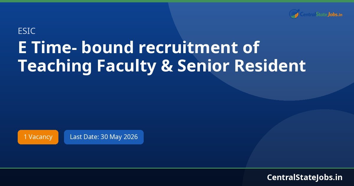 E Time- bound recruitment of Teaching Faculty & Senior Resident Recruitment 2026