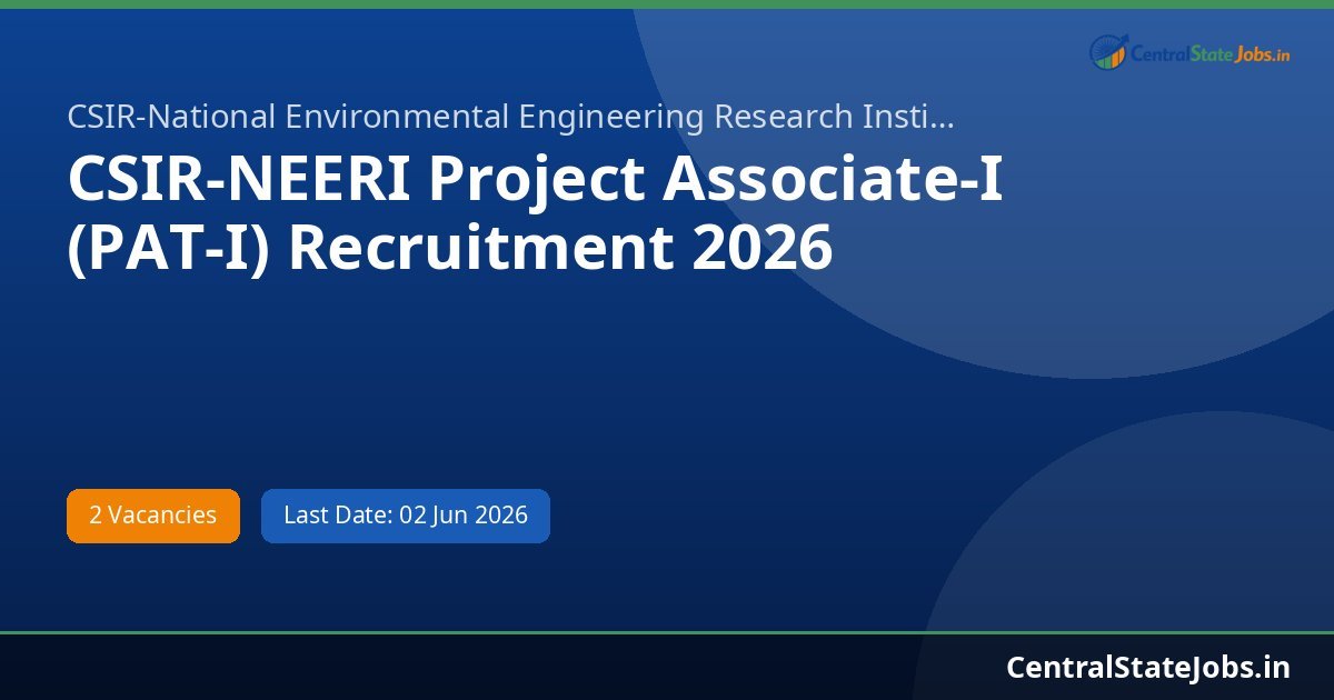 CSIR-NEERI Project Associate-I (PAT-I) Recruitment 2026