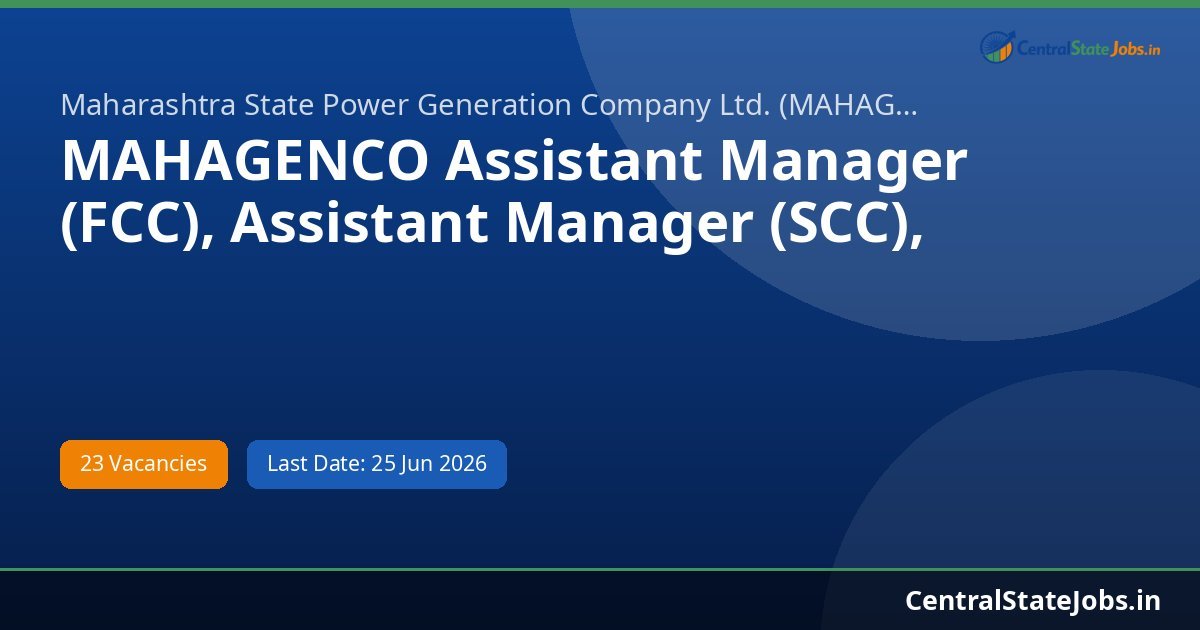 MAHAGENCO Assistant Manager (FCC), Assistant Manager (SCC), Overman Recruitment 2026