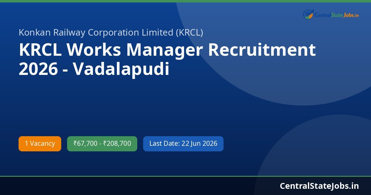KRCL Works Manager Recruitment 2026 - Vadalapudi