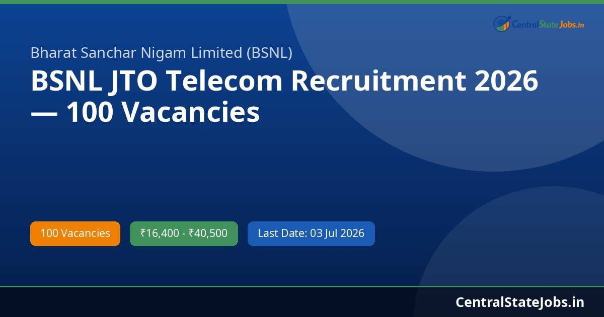 BSNL JTO Telecom Recruitment 2026 — 100 Vacancies